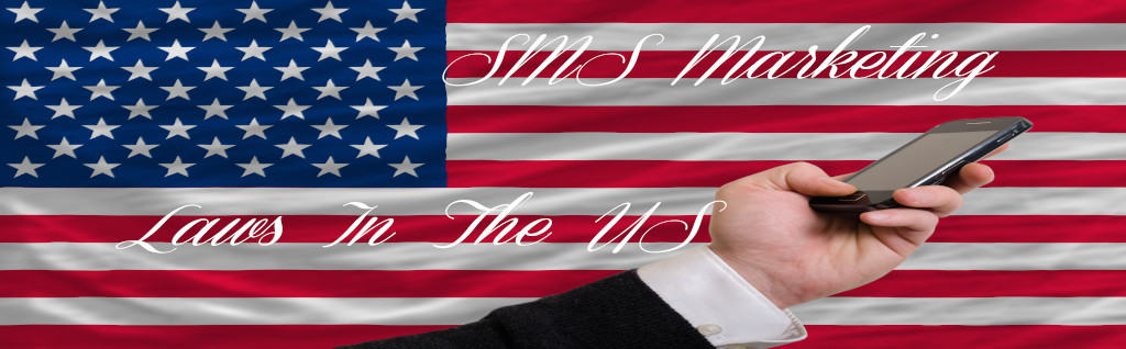 SMS Marketing Laws In the US