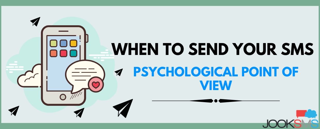 When to send your SMS- Psychological Point Of View