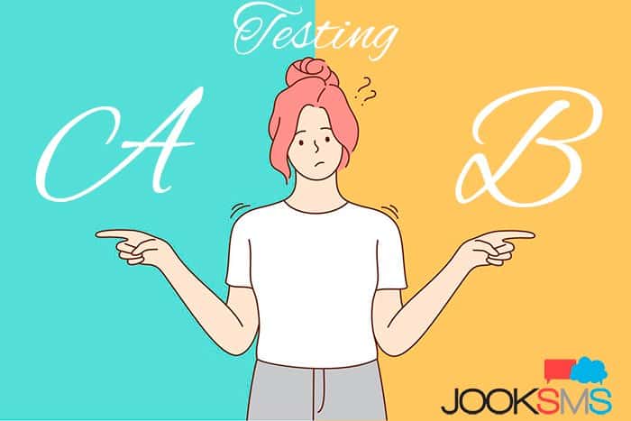 Not Using A - B Testing (mistakes sms marketing)