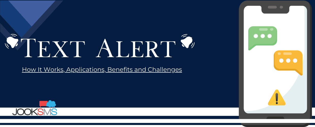 Text Alert - How It Works, Applications, Benefits and Challenges
