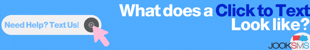 What does a Click to Text Look like