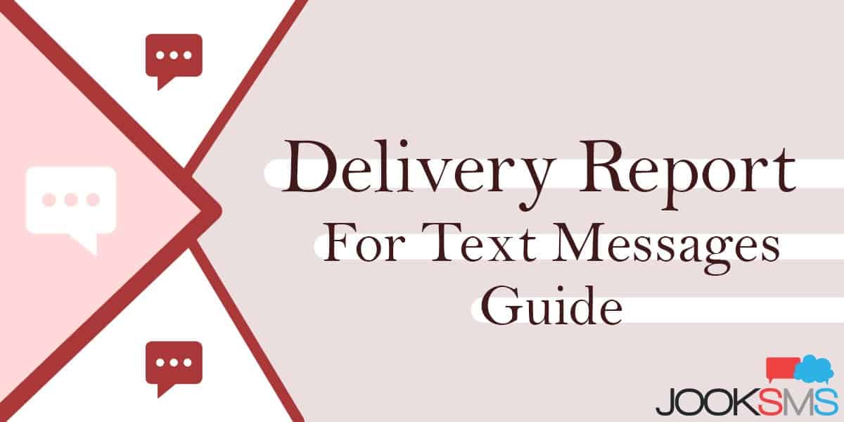 Delivery Report for Text Messages SMS Guide JookSMS
