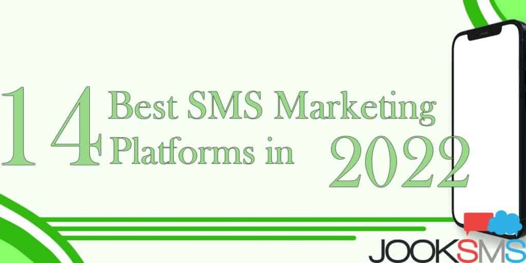 14 Best SMS Marketing Platforms 2022