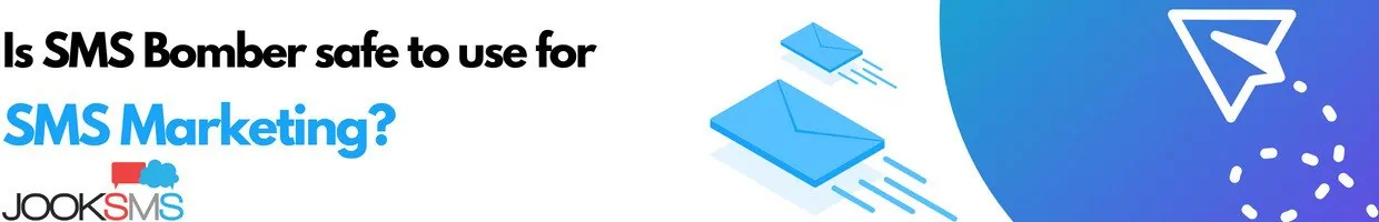 Is SMS Bomber safe to use for SMS Marketing