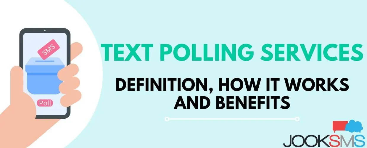 Text Polling Services Definition, How it Works and Benefits JookSMS