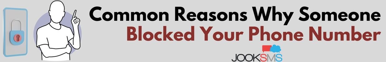 Common Reasons Why Someone Blocked Your Phone Number