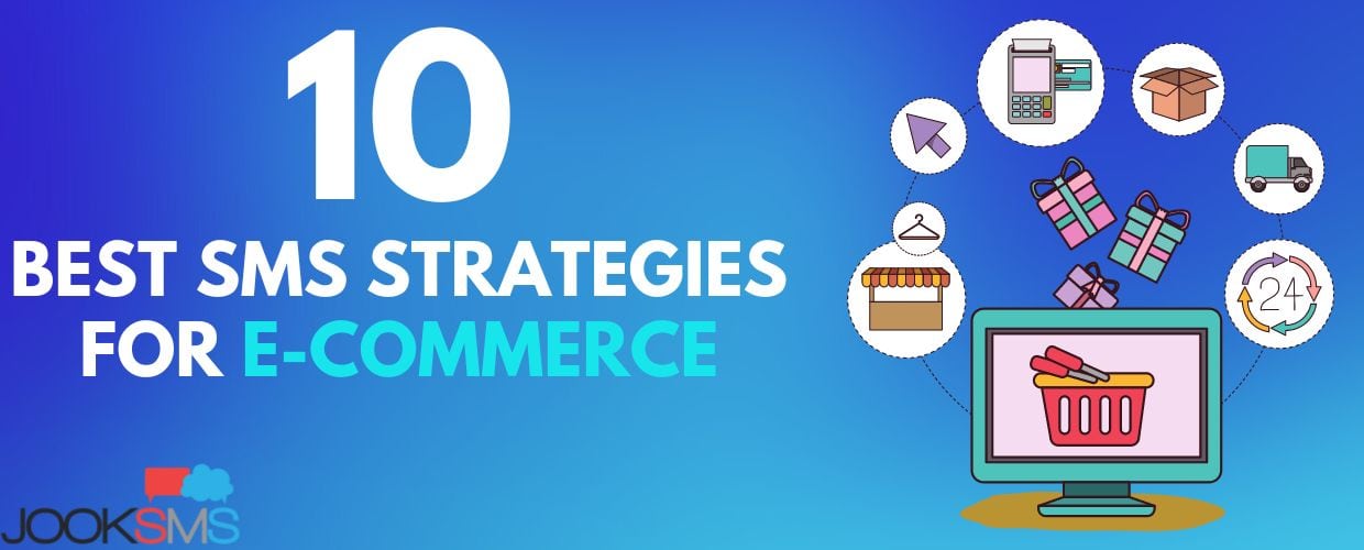 10 Best SMS Strategies for E-Commerce