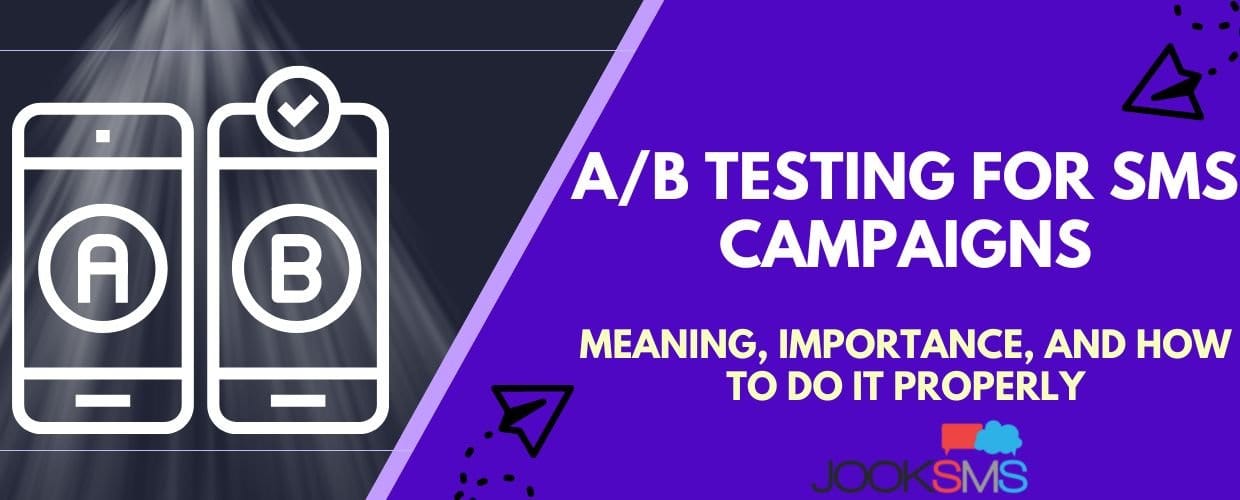 A/B Testing for SMS Campaigns All You Need To Know JookSMS