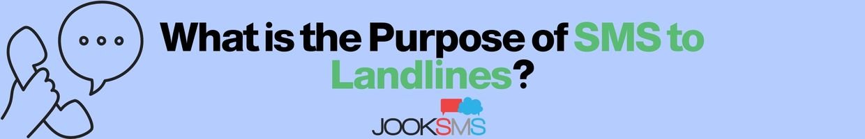 What is the Purpose of SMS to Landlines