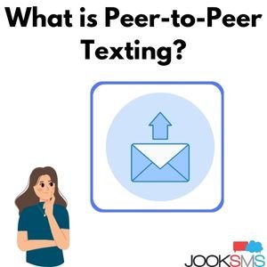 What is Peer-to-Peer Texting