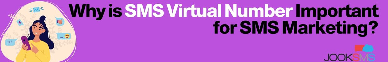 Why is SMS Virtual Number Important for SMS Marketing