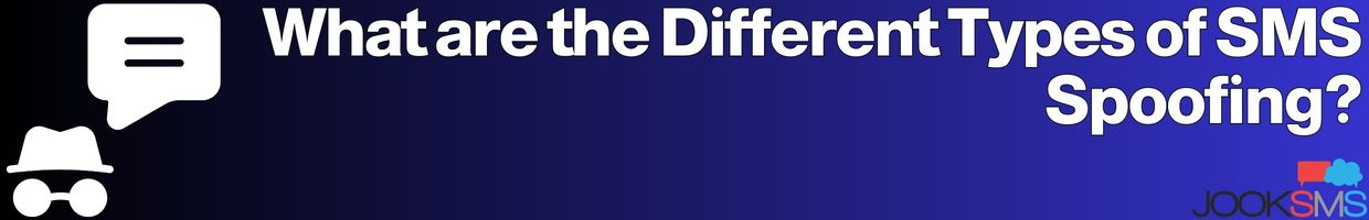What are the Different Types of SMS Spoofing